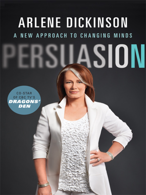 Title details for Persuasion by Arlene Dickinson - Wait list